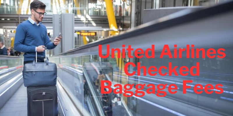 United Airlines Checked Baggage Fees