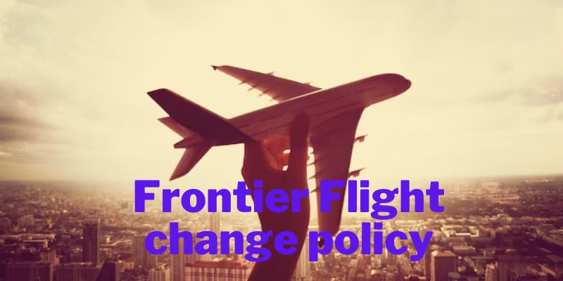 Frontier Flight Change Policy