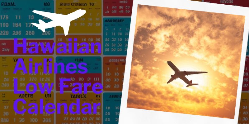 Hawaiian Airlines Low Fare Calendar