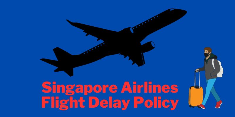 Singapore Airlines Flight Delay Policy