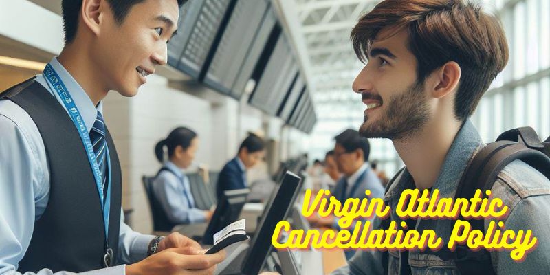 Virgin Airlines Cancellation Policy