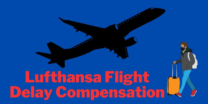 Lufthansa Flight Delay Compensation