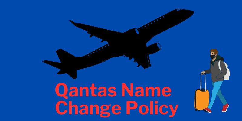 Qantas Name Change Policy
