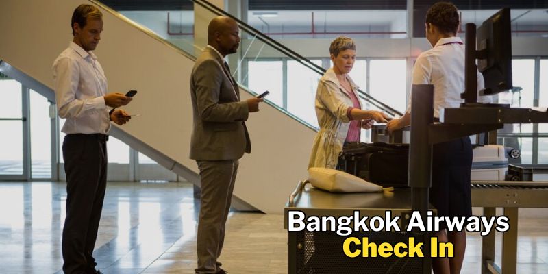Bangkok Airways Check In
