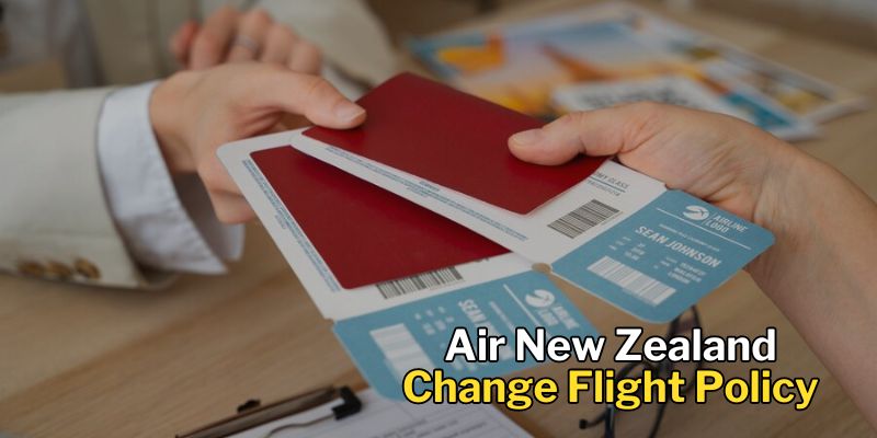 Air New Zealand Change Flight Policy